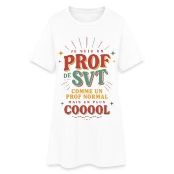 Prof de SVT super cool, idée cadeau Prof cool - Robe T-shirt Femme - blanc - Devant