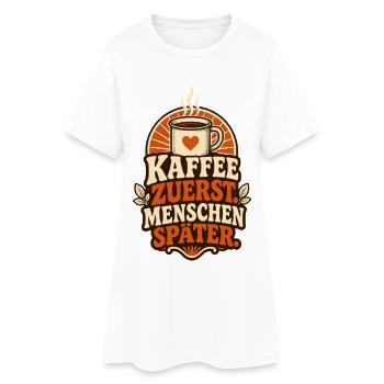 Kaffee zuerst – Lustiger Morgenmuffel Spruch - Frauen T-Shirt-Kleid - Weiß - Vorne