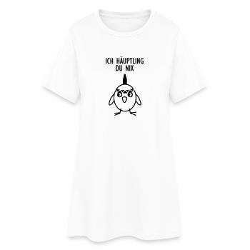 Ich Häuptling - Du nix - Frauen T-Shirt-Kleid - Weiß - Vorne