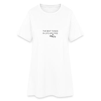 The best things in life are cruelty free - Frauen T-Shirt-Kleid - Weiß - Vorne