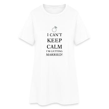 Can't keep calm I'm getting married - Frauen T-Shirt-Kleid - Weiß - Vorne
