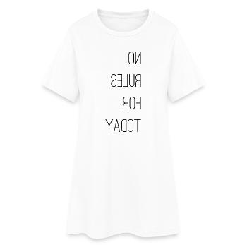 no rules for today - heute keine Regeln - Frauen T-Shirt-Kleid - Weiß - Vorne