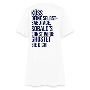 about going wild: Küsse deine Selbstsabotage - Frauen T-Shirt-Kleid - Weiß - Hinten