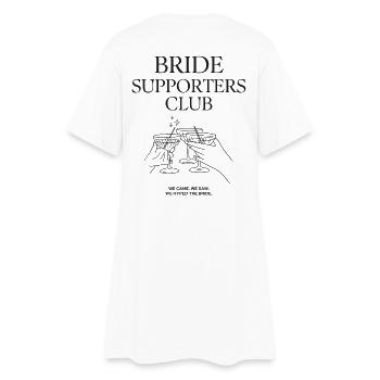 Bride Supporters Club - JGA Shirt - Frauen T-Shirt-Kleid - Weiß - Hinten
