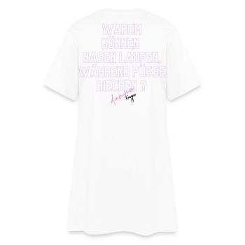 Warum Nasen Laufen, Füße Riechen - Frauen T-Shirt-Kleid - Weiß - Hinten