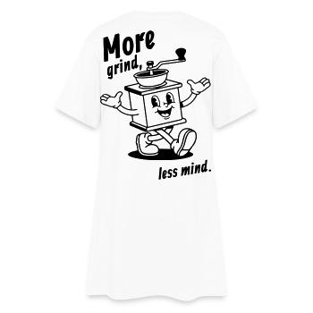 Plus de grind, moins d’esprit ! - Robe T-shirt Femme - blanc - Dos