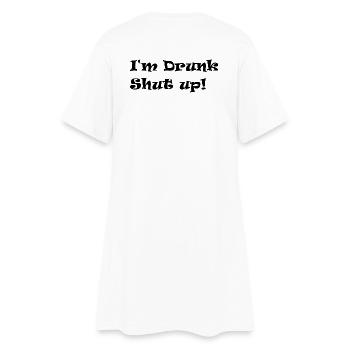I'm drunk - Women’s T-Shirt Dress - white - Back