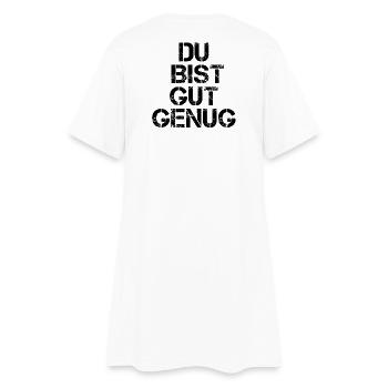 Du Bist Gut Genug Meme Zitat Karma Motivation - Frauen T-Shirt-Kleid - Weiß - Hinten