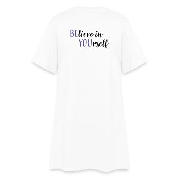 Croyez en vous-même | Dire avec 2 sens - Robe T-shirt Femme - blanc - Dos