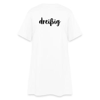 dreißig 30 - Geburtstag Geschenk Jubiläum Jahre - Frauen T-Shirt-Kleid - Weiß - Hinten