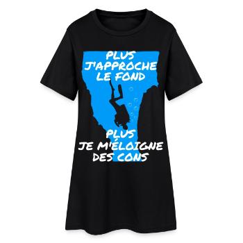 Plus j'approche le fond - Robe T-shirt Femme - noir - Devant