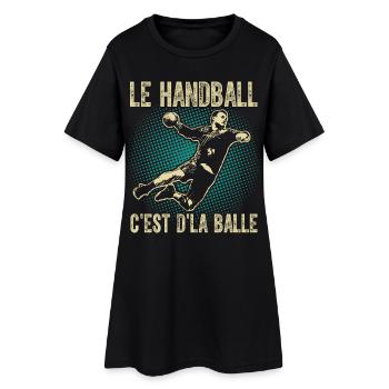 Le handball c'est d'la balle - Robe T-shirt Femme - noir - Devant