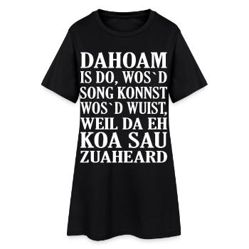 Dahoam is do... - Frauen T-Shirt-Kleid - Schwarz - Vorne