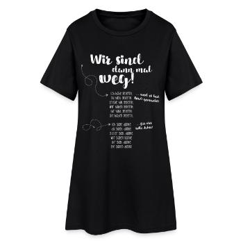 Wir sind dann mal weg – Reiseschriftzug - Frauen T-Shirt-Kleid - Schwarz - Vorne