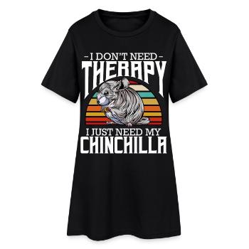 Ich brauch nur meinen Chinchilla - Frauen T-Shirt-Kleid - Schwarz - Vorne