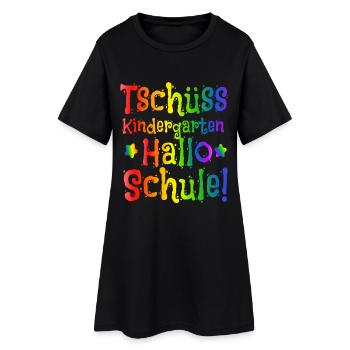 Einschulung - Tschüss Kindergarten Hallo Schule - Frauen T-Shirt-Kleid - Schwarz - Vorne