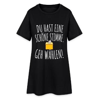 Du Hast Eine Schöne Stimme Geh Wählen Wahl 2025 - Frauen T-Shirt-Kleid - Schwarz - Vorne