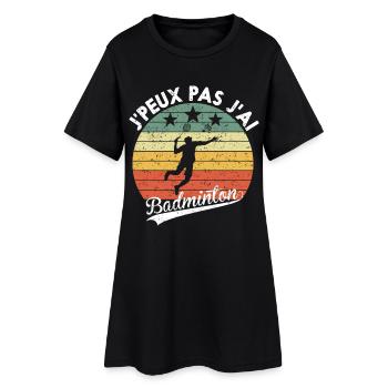 J'Peux Pas J'ai Badminton Cadeau Pour Joueurs - Robe T-shirt Femme - noir - Devant