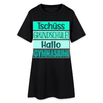 Tschüss Grundschule Hallo Gymnasium FÜNFTKLÄSSLER - Frauen T-Shirt-Kleid - Schwarz - Vorne