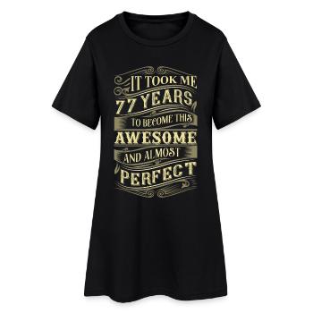 77. Geburtstag - Frauen T-Shirt-Kleid - Schwarz - Vorne