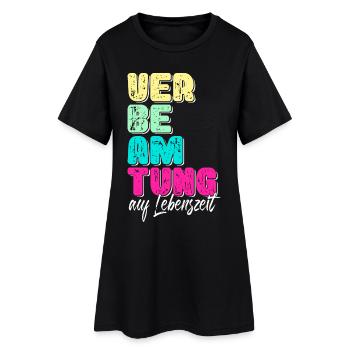 Verbeamtung Auf Lebenszeit Beamtin 4 Life Beamte - Frauen T-Shirt-Kleid - Schwarz - Vorne