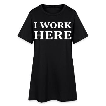 Je travaille ici - Robe T-shirt Femme - noir - Devant
