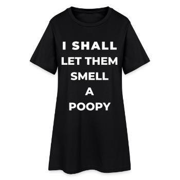 I'll make them smell a poopy Text design - Women’s T-Shirt Dress - black - Front