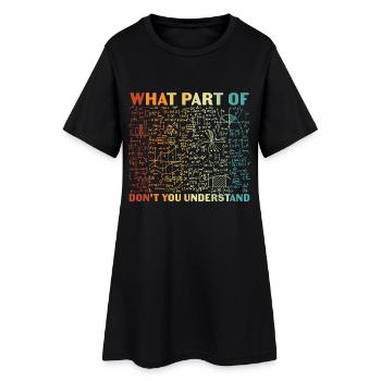 Quelle partie de ne comprenez-vous pas - Robe T-shirt Femme - noir - Devant