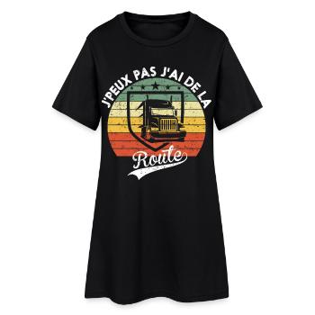 Routier Cadeau Humour j'peux pas j'ai de la route - Robe T-shirt Femme - noir - Devant
