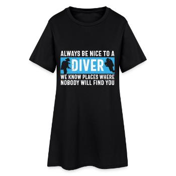 Citation de plongée sous-marine Soyez toujours gentil avec un plongeur scuba - Robe T-shirt Femme - noir - Devant