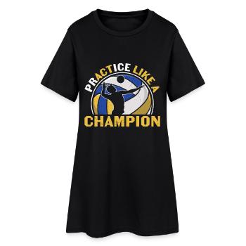 PrACTice wie ein Champion Volleyball - Frauen T-Shirt-Kleid - Schwarz - Vorne