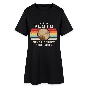 Never Forget Pluto - Women’s T-Shirt Dress - black - Front