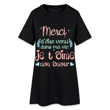 Merci d'être venu dans ma vie je t'aime mon amour - Robe T-shirt Femme - noir - Devant