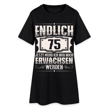 75. Geburtstag 75 Jahre Lustiger Spruch - Frauen T-Shirt-Kleid - Schwarz - Vorne