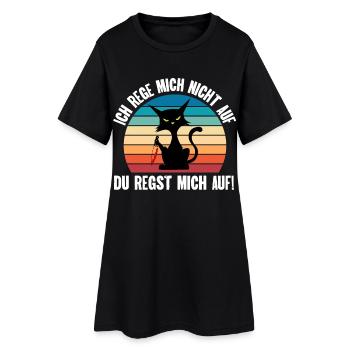 Ich reg mich nicht auf du regst mich auf Katze - Frauen T-Shirt-Kleid - Schwarz - Vorne