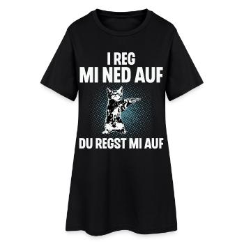 I Reg Mi Net Auf, Du Regst Mi Auf Schwäbisch - Frauen T-Shirt-Kleid - Schwarz - Vorne