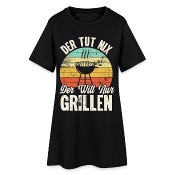 Der Tut Nix Der Will Nur Grillen - Frauen T-Shirt-Kleid - Schwarz - Vorne