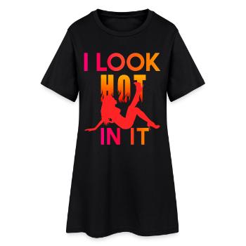 I Look Hot In It - Frauen T-Shirt-Kleid - Schwarz - Vorne