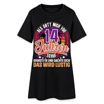 14. Geburtstag Als Gott Mich Schuf Vor - Frauen T-Shirt-Kleid - Schwarz - Vorne