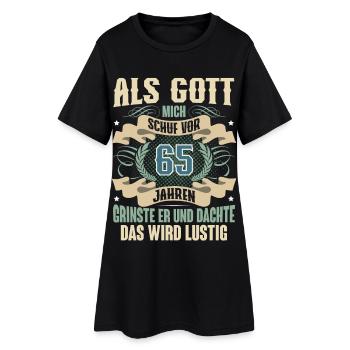 65. Geburtstag Als Gott Mich Schuf Vor - Frauen T-Shirt-Kleid - Schwarz - Vorne