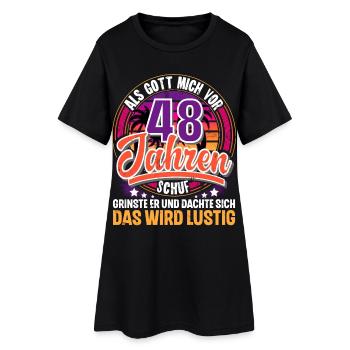48. Geburtstag Als Gott Mich Schuf Vor - Frauen T-Shirt-Kleid - Schwarz - Vorne
