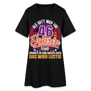 46. Geburtstag Als Gott Mich Schuf Vor - Frauen T-Shirt-Kleid - Schwarz - Vorne