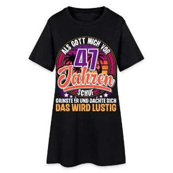 47. Geburtstag Als Gott Mich Schuf Vor - Frauen T-Shirt-Kleid - Schwarz - Vorne