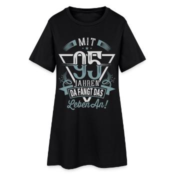 95. Geburtstag Da Fängt Das Leben An - Frauen T-Shirt-Kleid - Schwarz - Vorne