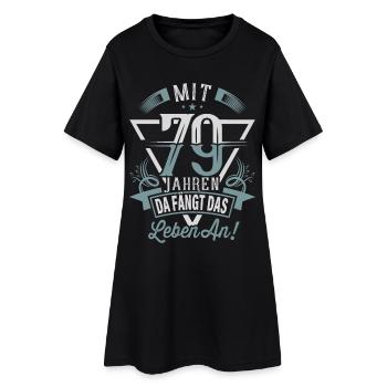 79. Geburtstag Da Fängt Das Leben An - Frauen T-Shirt-Kleid - Schwarz - Vorne