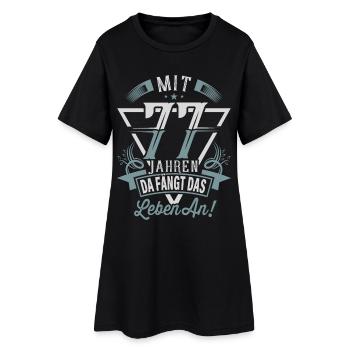 77. Geburtstag Da Fängt Das Leben An - Frauen T-Shirt-Kleid - Schwarz - Vorne