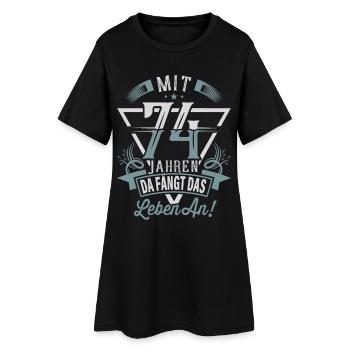 74. Geburtstag Da Fängt Das Leben An - Frauen T-Shirt-Kleid - Schwarz - Vorne