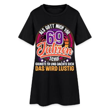69. Geburtstag Als Gott Mich Schuf Vor - Frauen T-Shirt-Kleid - Schwarz - Vorne