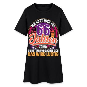 66. Geburtstag Als Gott Mich Schuf Vor - Frauen T-Shirt-Kleid - Schwarz - Vorne