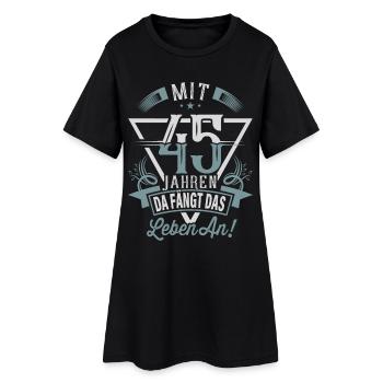 45. Geburtstag Da Fängt Das Leben An - Frauen T-Shirt-Kleid - Schwarz - Vorne